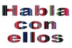 Habla con ellos/Fala com eles